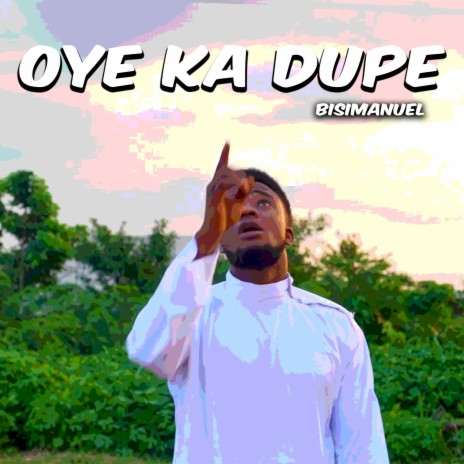 Oye Ka Dupe | Boomplay Music