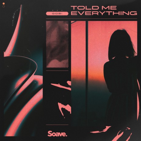 Told Me Everything | Boomplay Music