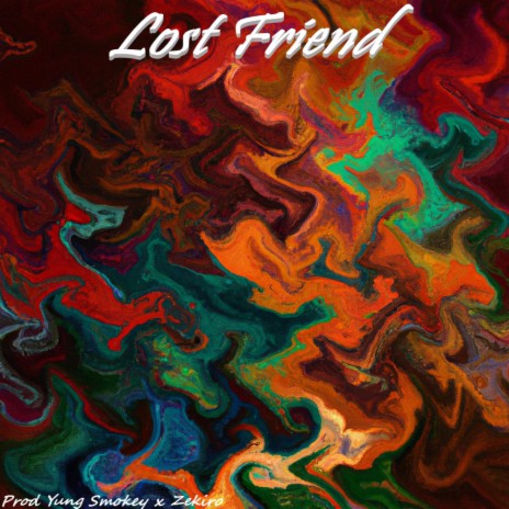 Lost Friend | Boomplay Music