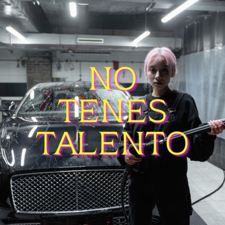 No Tenes Talento | Boomplay Music