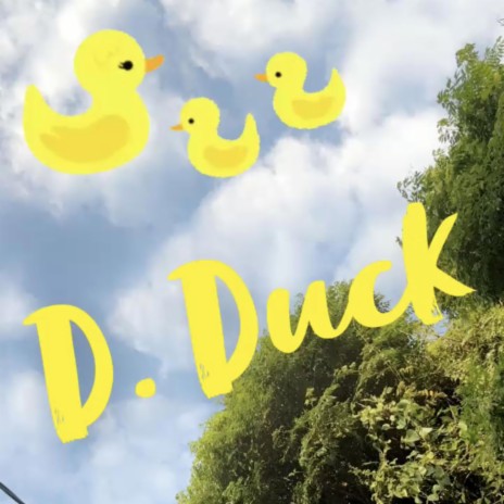 D. Duck | Boomplay Music