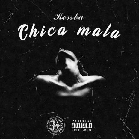 Chica Mala | Boomplay Music