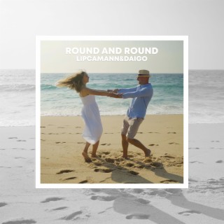 Round and Round lyrics | Boomplay Music