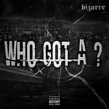 Who got a ? | Boomplay Music