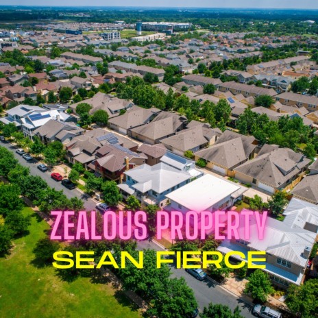 Zealous Property | Boomplay Music