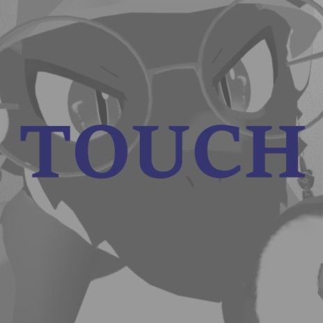 Touch | Boomplay Music