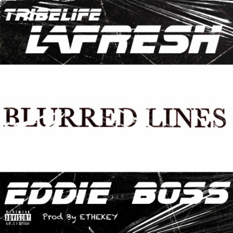 Blurred Lines ft. Eddie Boss | Boomplay Music