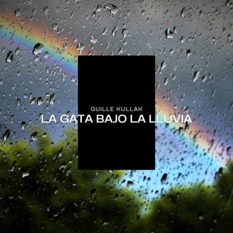 La Gata Bajo la Lluvia | Boomplay Music