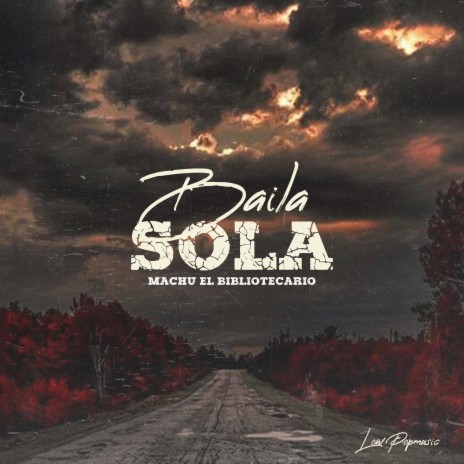 Baila sola | Boomplay Music