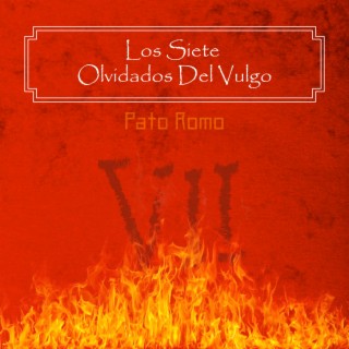 Los 7 Olvidados Del Vulgo