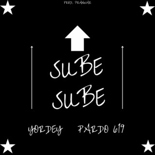 SUBE SUBE ft. PARDO 619 lyrics | Boomplay Music