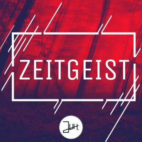 Zeitgeist | Boomplay Music