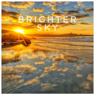 Brighter Sky lyrics | Boomplay Music