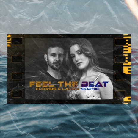 Feel the Beat (Extended Mix) ft. Laura Sophie | Boomplay Music