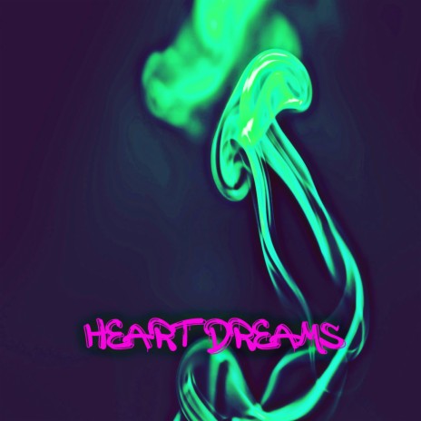 Heart Dreams