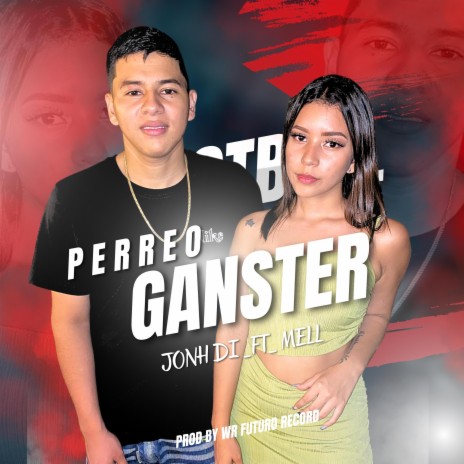 Perreo Ganster ft. Mell | Boomplay Music