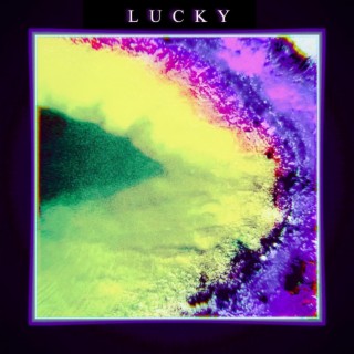 Lucky lyrics | Boomplay Music