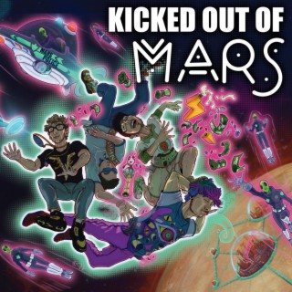 KICKED OUT OF MARS