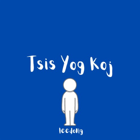 Tsis Yog Koj | Boomplay Music