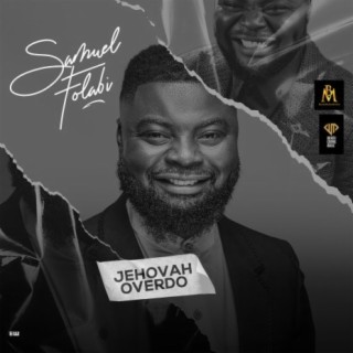 Jehovah Overdo lyrics | Boomplay Music