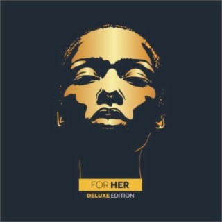 For Her (Deluxe Edition)