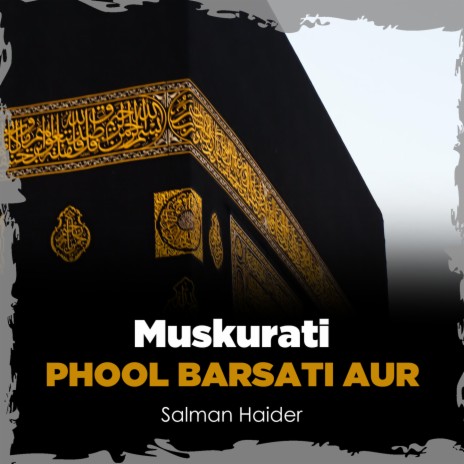 Muskurati Phool Barsati Aur | Boomplay Music