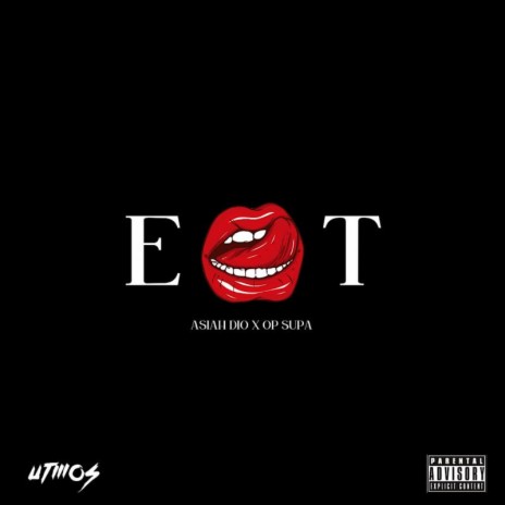 EAT ft. O.P. Supa | Boomplay Music