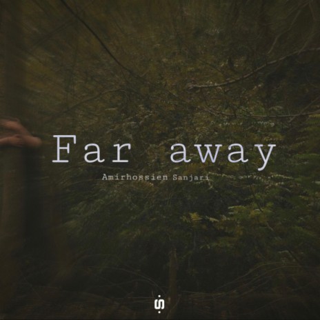 Far Away | Boomplay Music