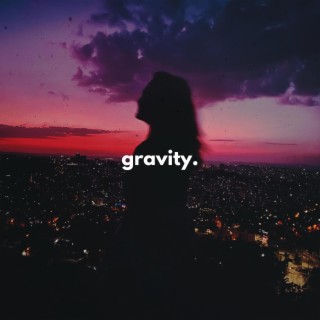 Gravity (dance with me)