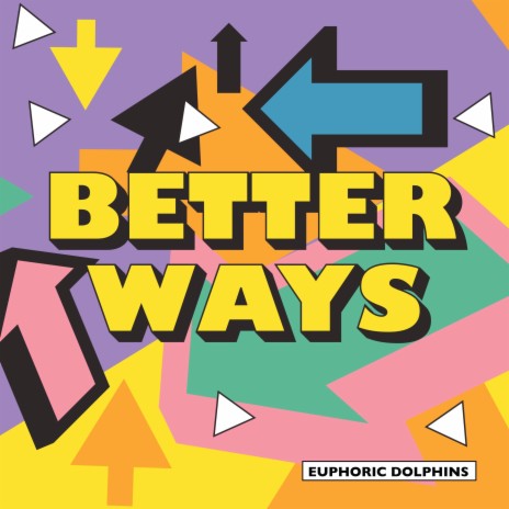 Better Ways | Boomplay Music