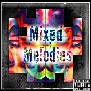 Mixed Melodies