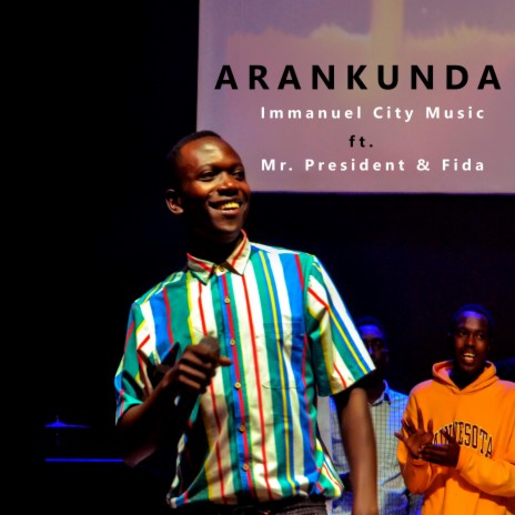 ARANKUNDA ft. Mr President & Fida