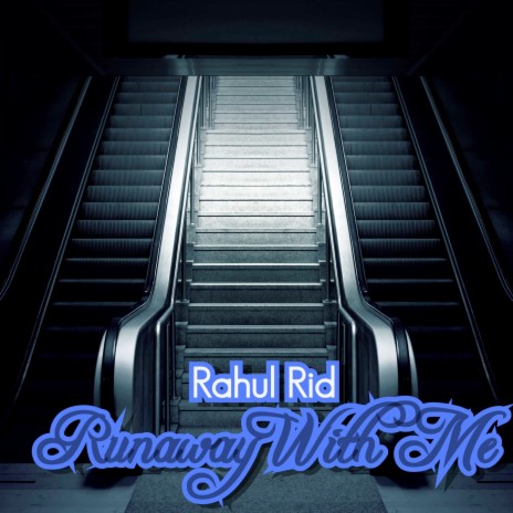 Runaway With Me | Boomplay Music