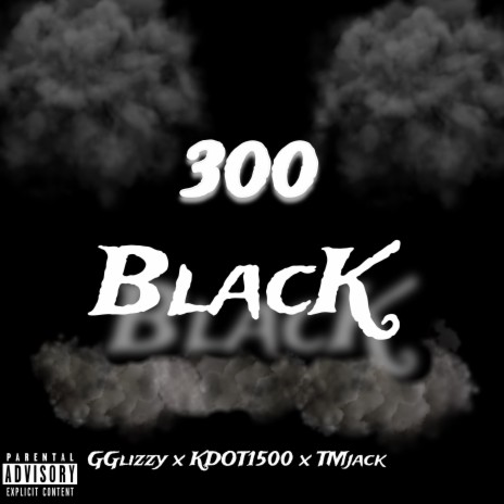 300 BlacK | Boomplay Music