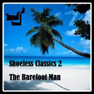 Shoeless Classics (VOL. 2)