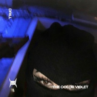 THE COLOR VIOLET - (DRILL)