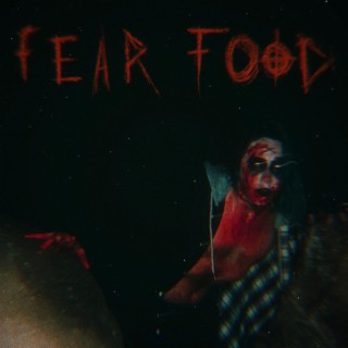 Fear Food ft. Free Food lyrics | Boomplay Music