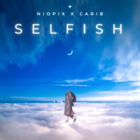 Selfish ft. Carib | Boomplay Music