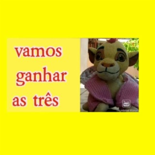 Vamos ganhar as três