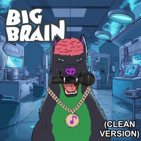 Big Brain (Radio Edit) ft. D2Millertime | Boomplay Music
