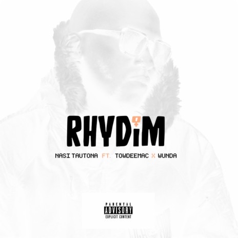 Rhydim ft. Wunda & Towdeemac | Boomplay Music