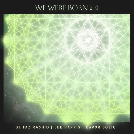We Were Born 2.0 ft. Lee Harris & Davor Bozic | Boomplay Music