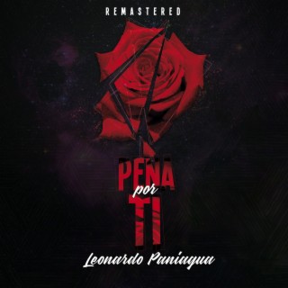Pena Por Ti (Remastered 2023)