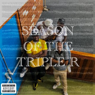 Season Of The Triple R