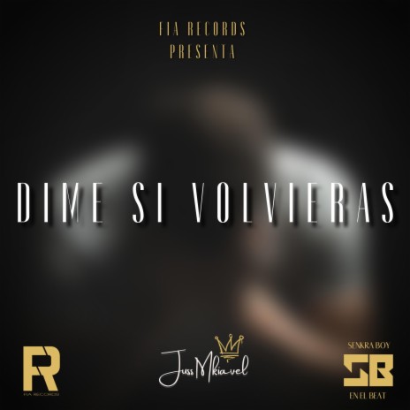 Dime Si Volverias | Boomplay Music