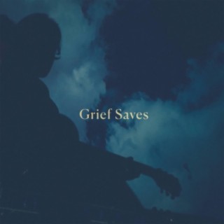 Grief Saves