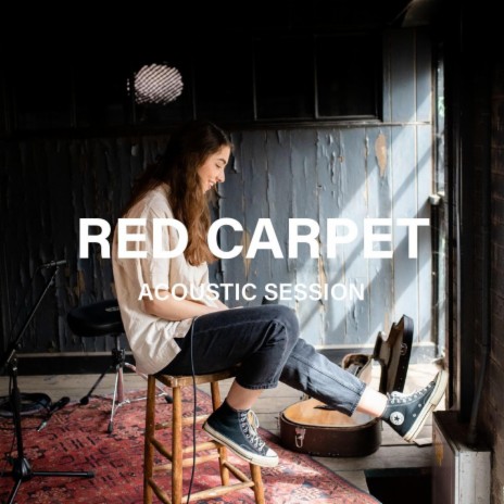 Red Carpet (Acoustic Session) ft. Madison Starr