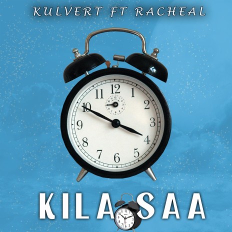 Kila Saa (feat. Racheal) | Boomplay Music