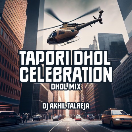 Tapori Dhol Celebration (Dhol Mix)