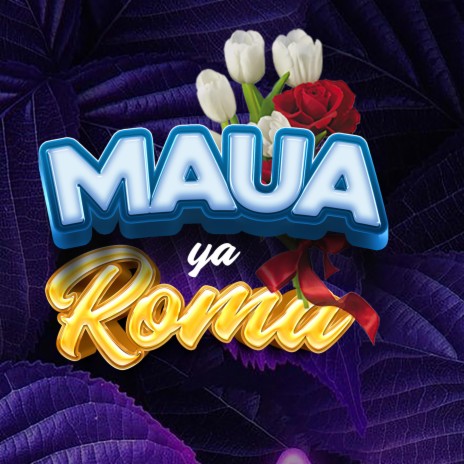 Maua ya Roma ft. Ndaro | Boomplay Music